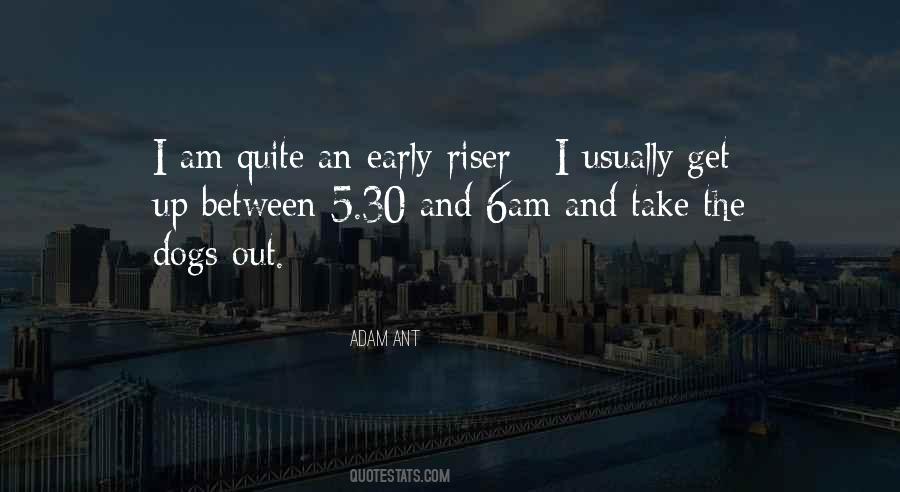 An Early Riser Quotes #949196