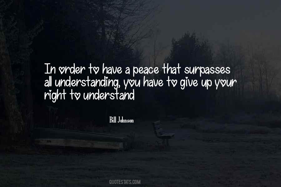 Peace That Surpasses All Understanding Quotes #548069