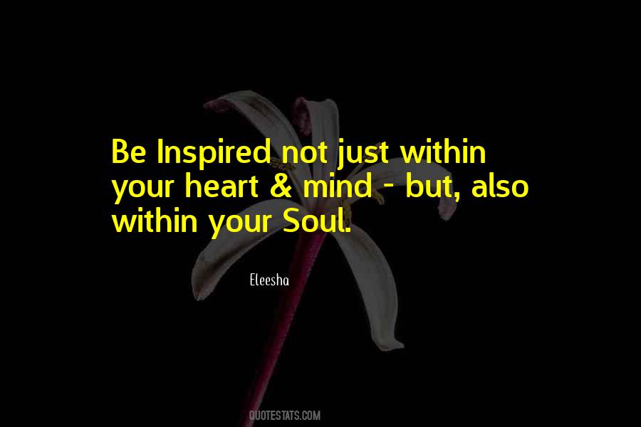 Inspired Soul Quotes #1738808