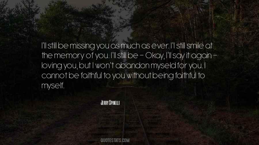 Quotes About Missing Someone's Smile #118125