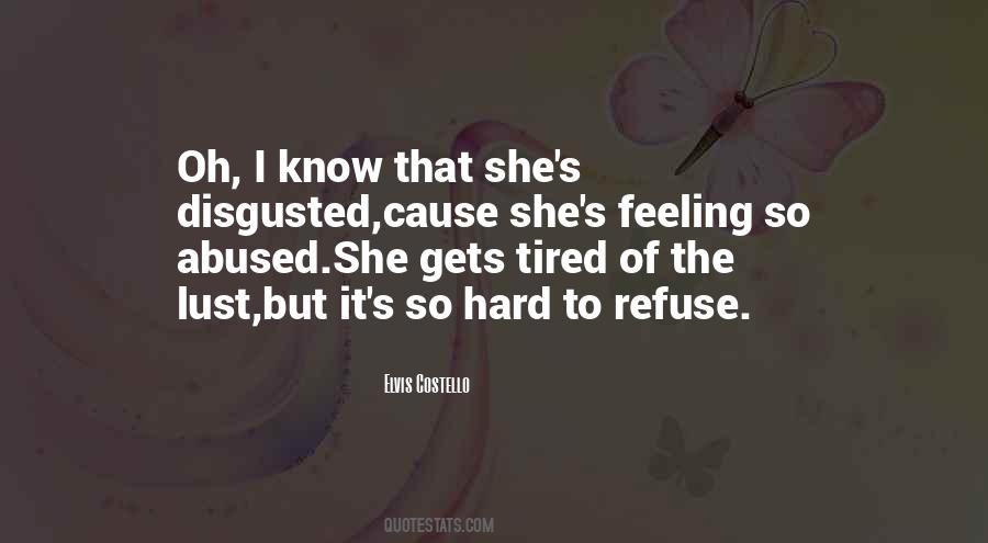 Quotes About Feeling So Tired #265815