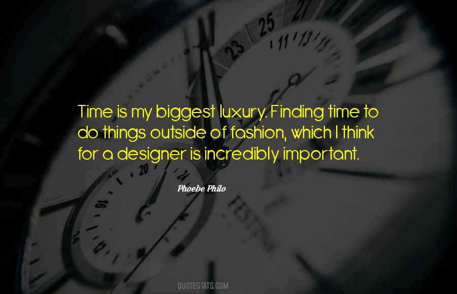 Quotes About Luxury Of Time #1093606