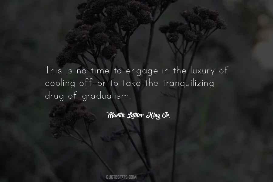 Quotes About Luxury Of Time #1505955