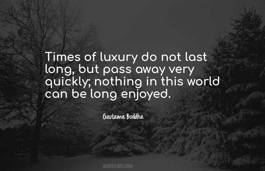 Quotes About Luxury Of Time #1868819