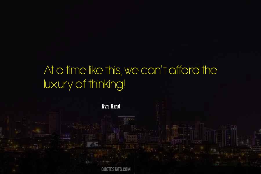 Quotes About Luxury Of Time #572272