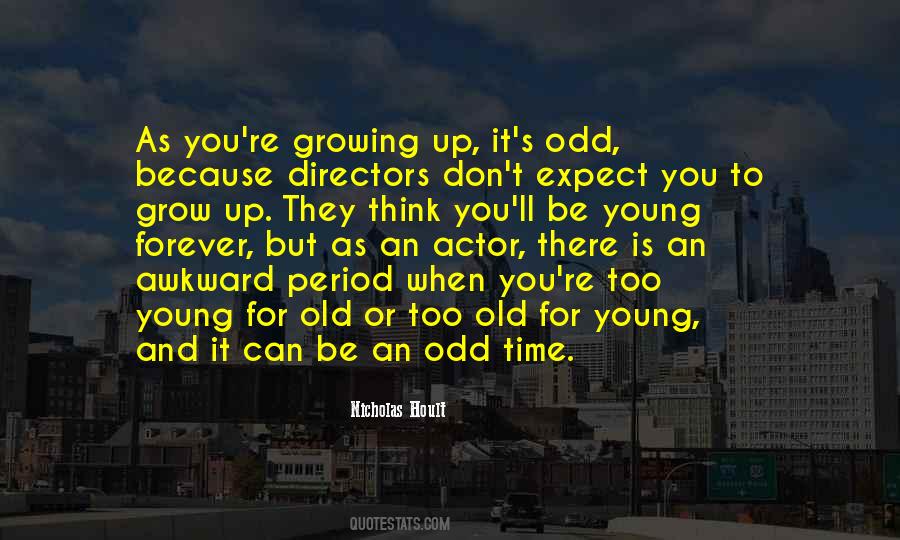 Quotes About It's Time To Grow Up #232804