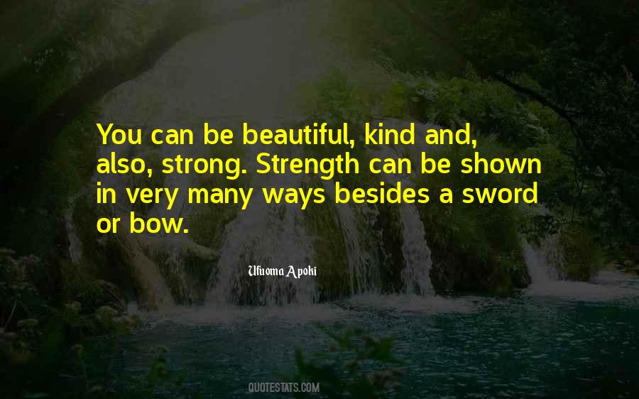 Quotes About Kindness And Strength #1855310