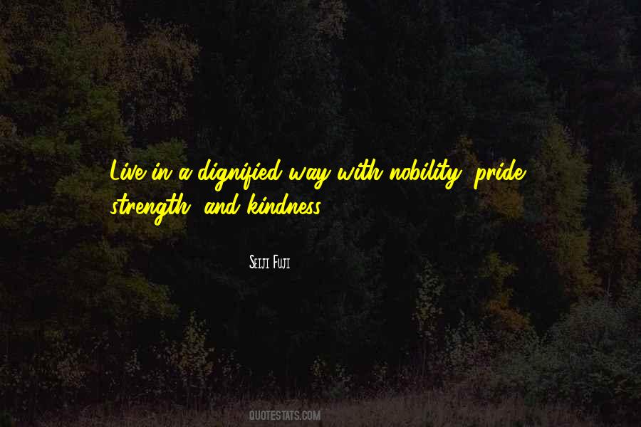 Quotes About Kindness And Strength #459510