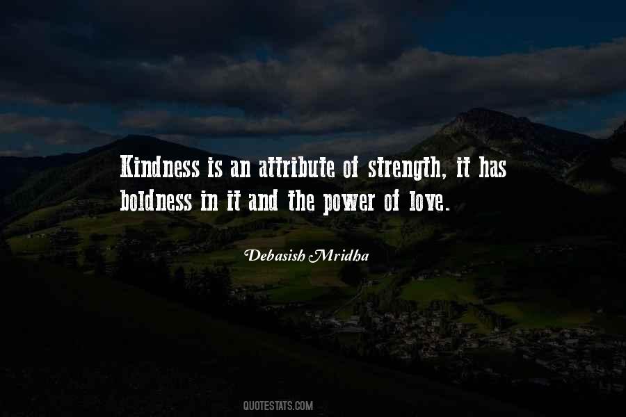 Quotes About Kindness And Strength #645345