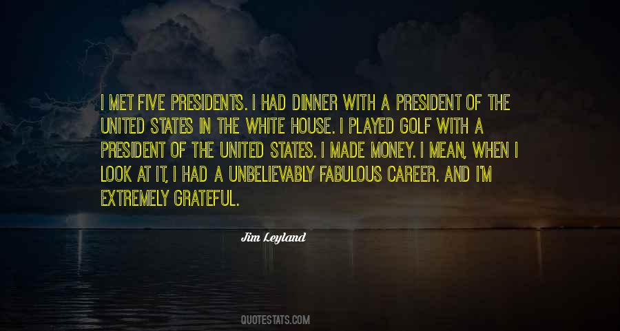 Quotes About Presidents Of The United States #986678