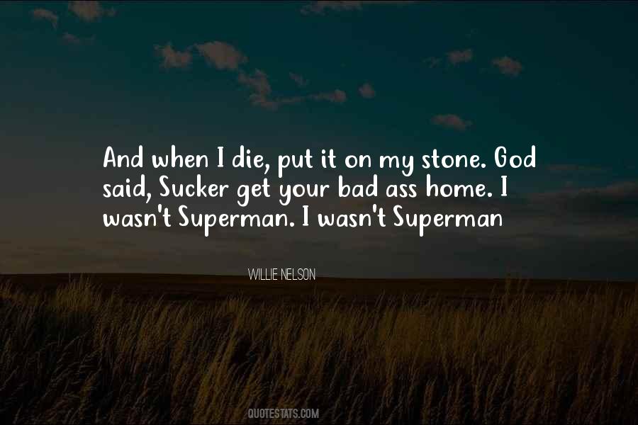 Quotes About Superman #1164793