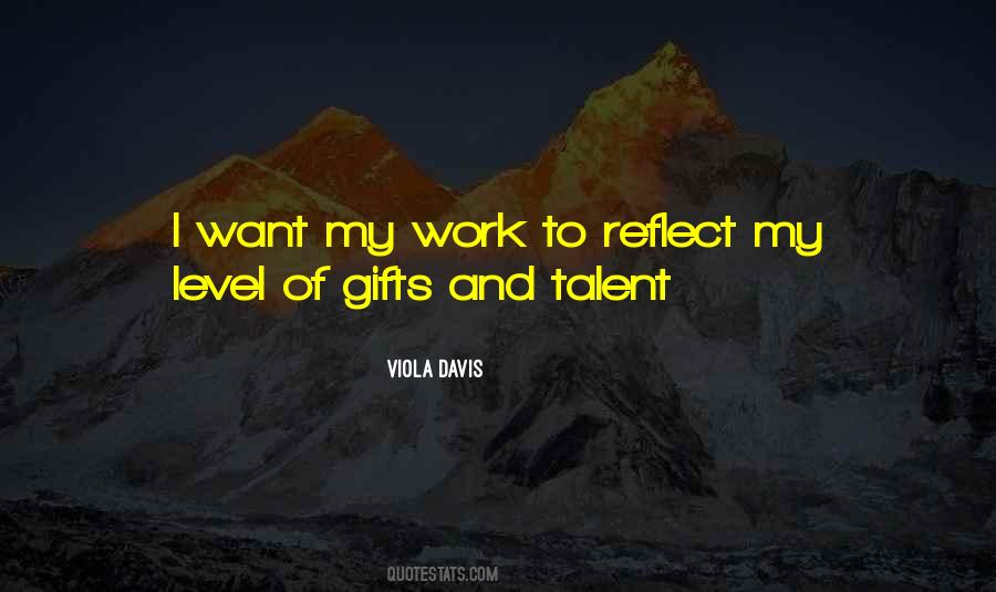 Quotes About Talent And Gifts #1423937