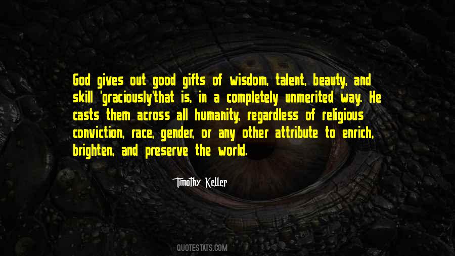 Quotes About Talent And Gifts #422163