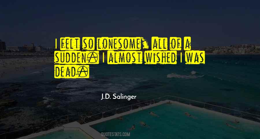 Quotes About Lonesome #896748
