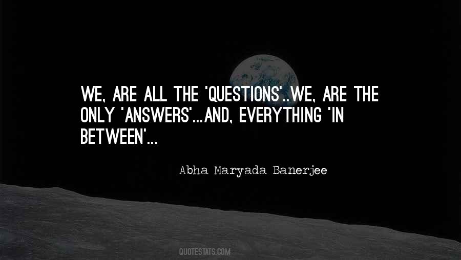 Quotes About Answers And Questions #132573