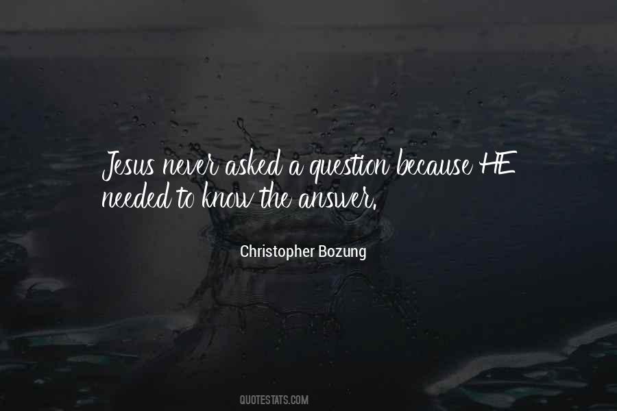 Quotes About Answers And Questions #346787