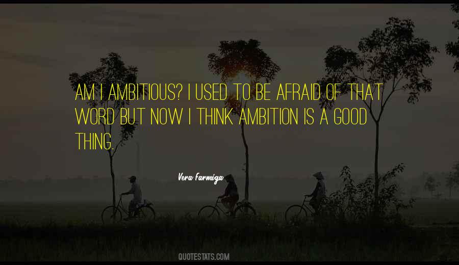 Good Ambition Quotes #1567825