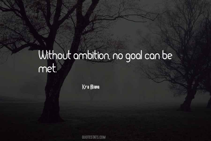 Good Ambition Quotes #487784