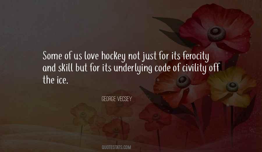 Quotes About Hockey #1091779