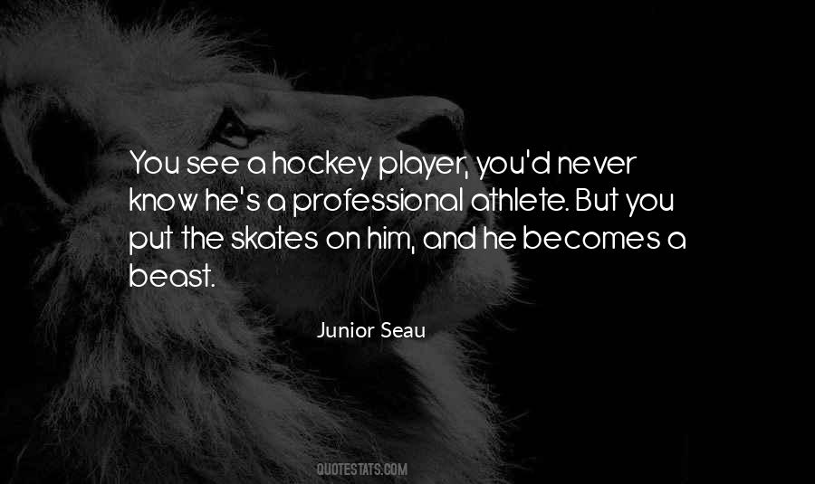 Quotes About Hockey #1284701