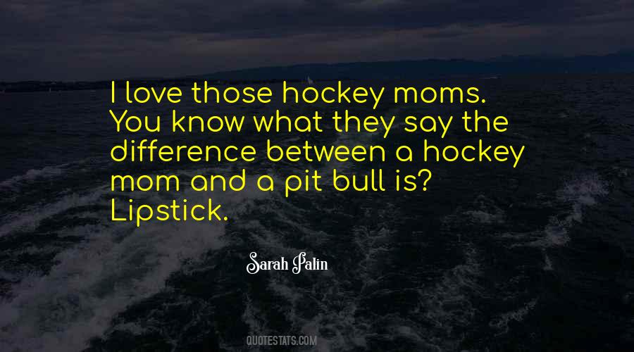 Quotes About Hockey #1329582