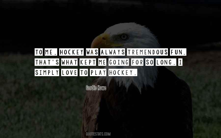 Quotes About Hockey #1337149