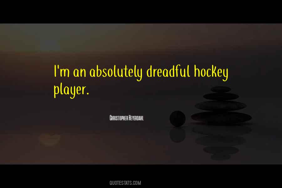 Quotes About Hockey #1358576