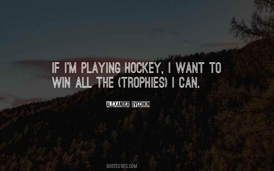 Quotes About Hockey #1358793