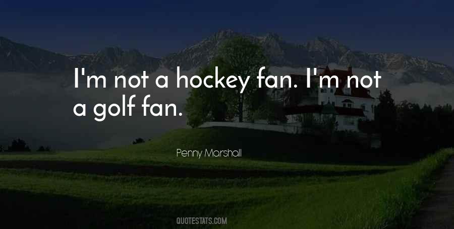 Quotes About Hockey #1361909