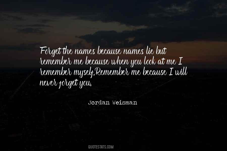 Quotes About I Will Never Forget You #156220