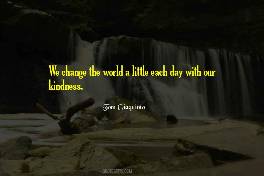 Quotes About Positive Change In The World #1052911