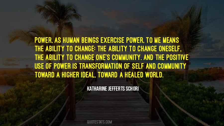 Quotes About Positive Change In The World #1595365