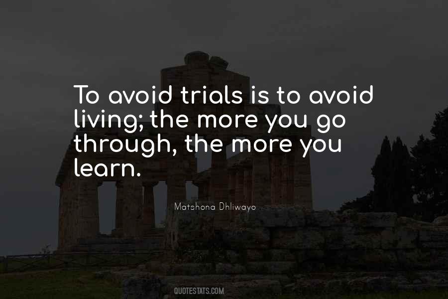 Quotes About Trials Of Life #543502