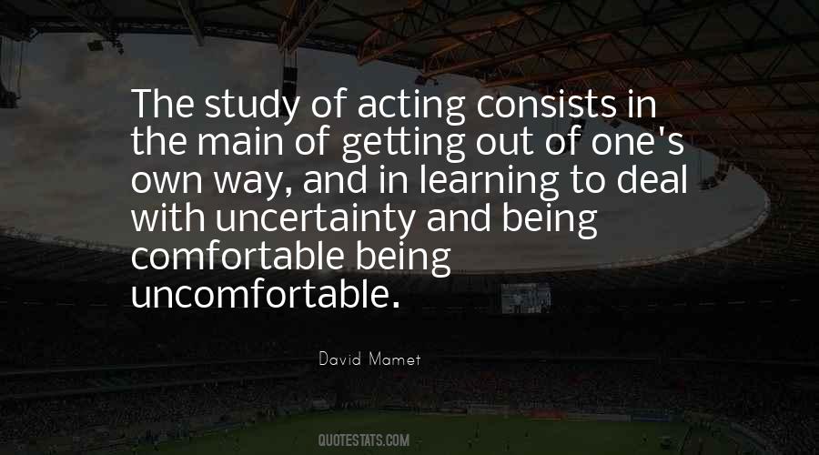 Quotes About Being Comfortable Being Uncomfortable #1439515