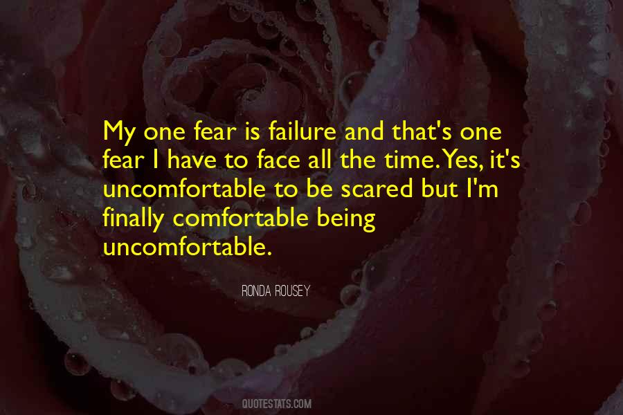 Quotes About Being Comfortable Being Uncomfortable #844726