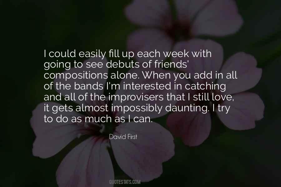Impossibly Love Quotes #1522460