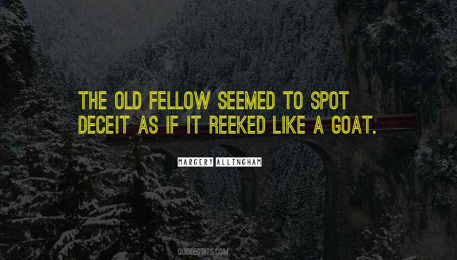 Quotes About Old Goats #708670