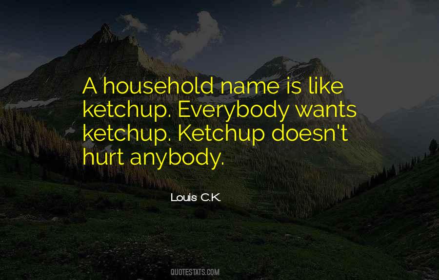 Quotes About Ketchup #694130