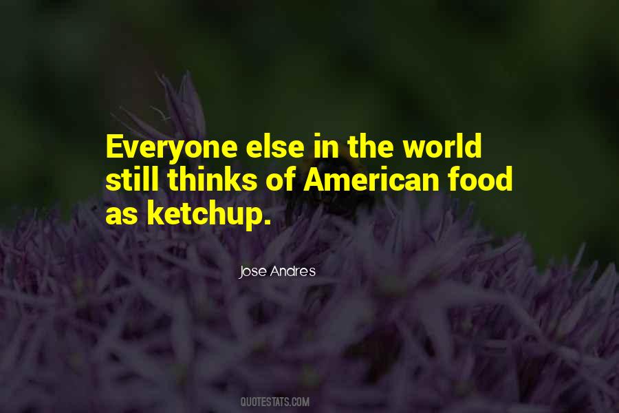 Quotes About Ketchup #938088