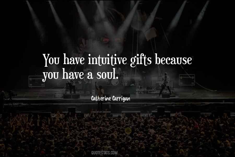 Intuition Soul Quotes #1184979