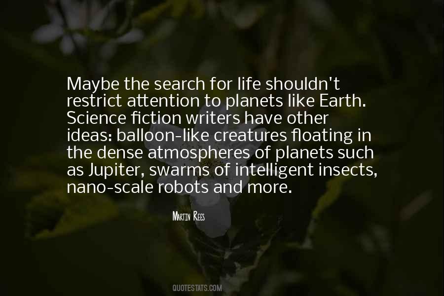 Quotes About Intelligent Life On Other Planets #436549