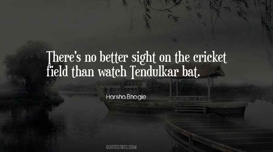 Quotes About Cricket Bat #1582312