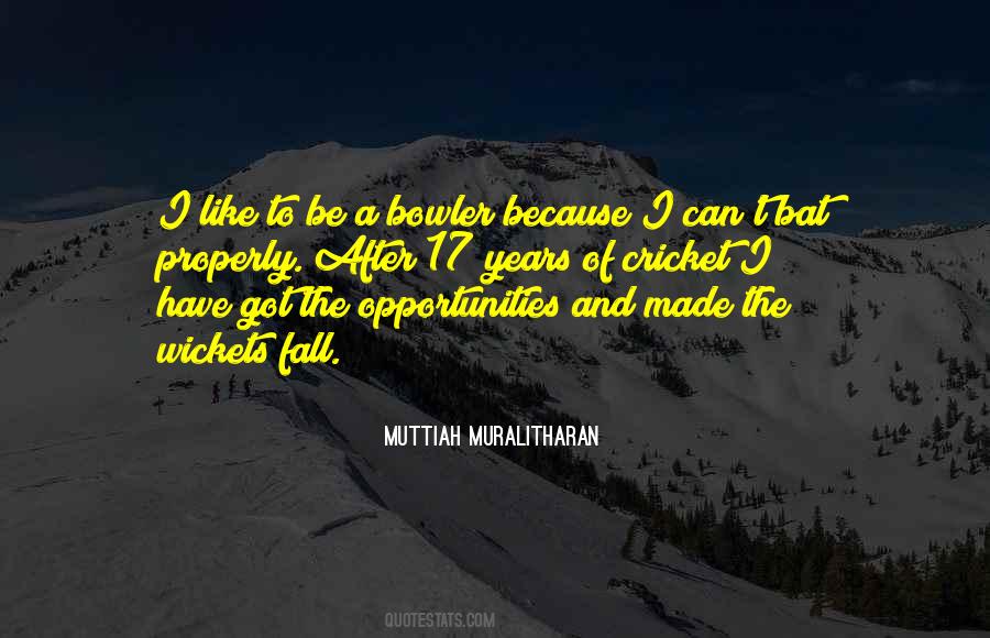 Quotes About Cricket Bat #562139