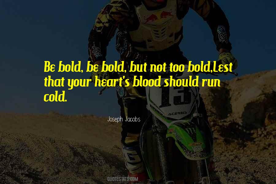 Heart S Blood Quotes #558761