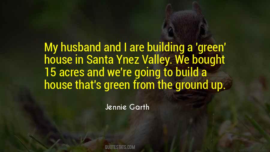 Quotes About Green Building #506615