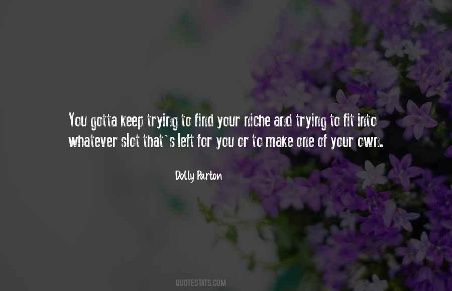 Keep Trying Until You Make It Quotes #161085