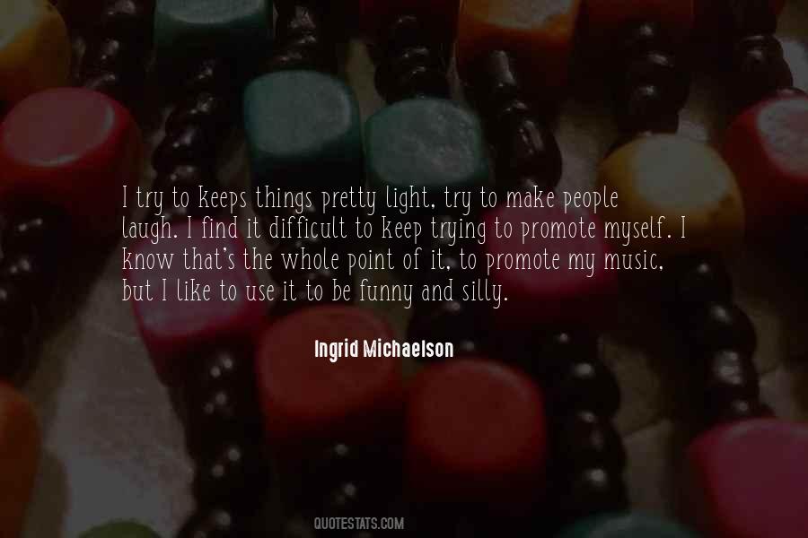 Keep Trying Until You Make It Quotes #513285
