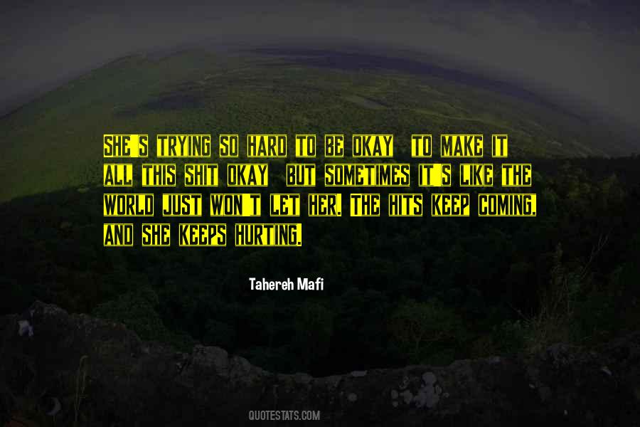 Keep Trying Until You Make It Quotes #544822
