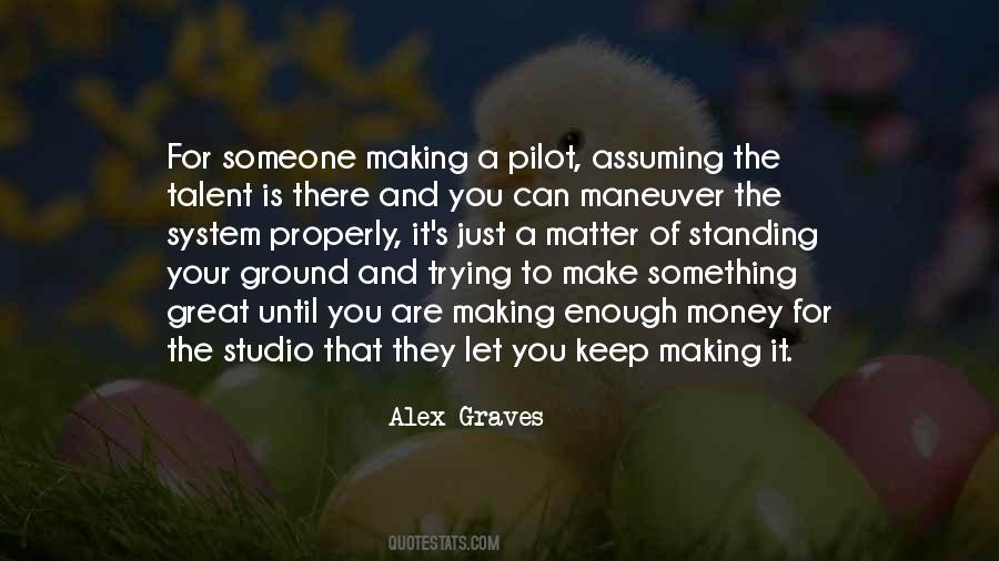 Keep Trying Until You Make It Quotes #912235