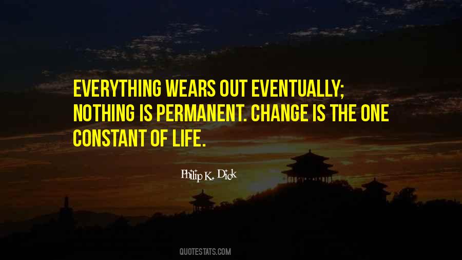 Quotes About Life Nothing Is Permanent #741655